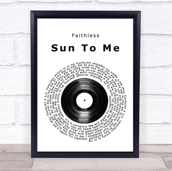 Faithless Sun To Me Vinyl Record Song Lyric Quote Music Framed Print