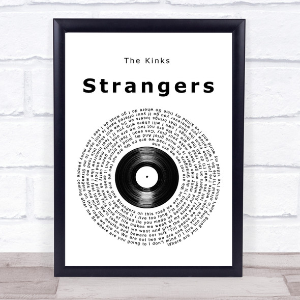 The Kinks Strangers Vinyl Record Song Lyric Quote Music Framed Print
