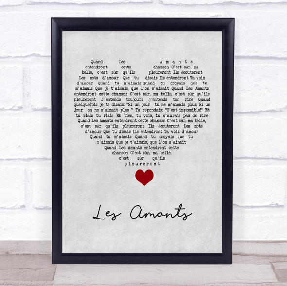 Charles Dumont Les Amants Grey Heart Song Lyric Quote Music Framed Print