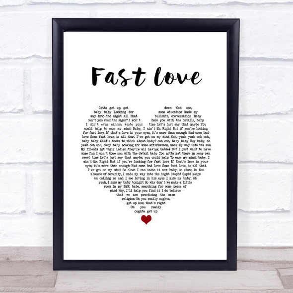 George Michael Fast Love White Heart Song Lyric Quote Music Framed Print