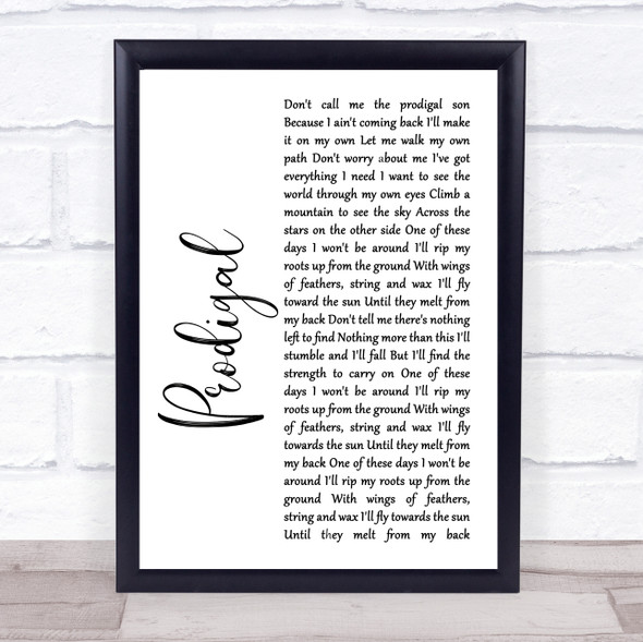 Blacktop Mojo Prodigal White Script Song Lyric Quote Music Framed Print