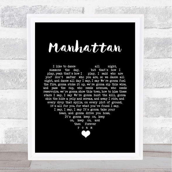 Kings Of Leon Manhattan Black Heart Song Lyric Quote Music Framed Print