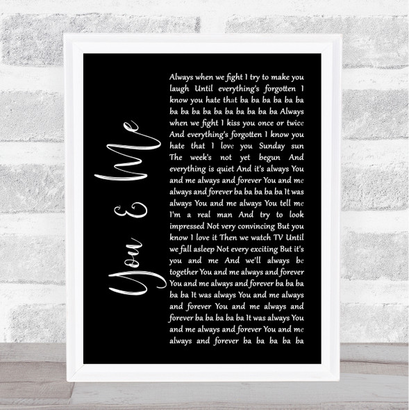 The Wannadies You & Me Black Script Song Lyric Quote Music Framed Print