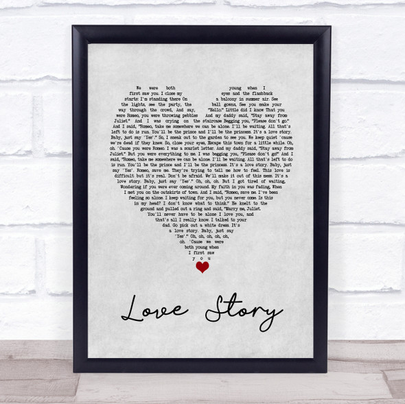 Taylor Swift Love Story Grey Heart Song Lyric Quote Music Framed Print