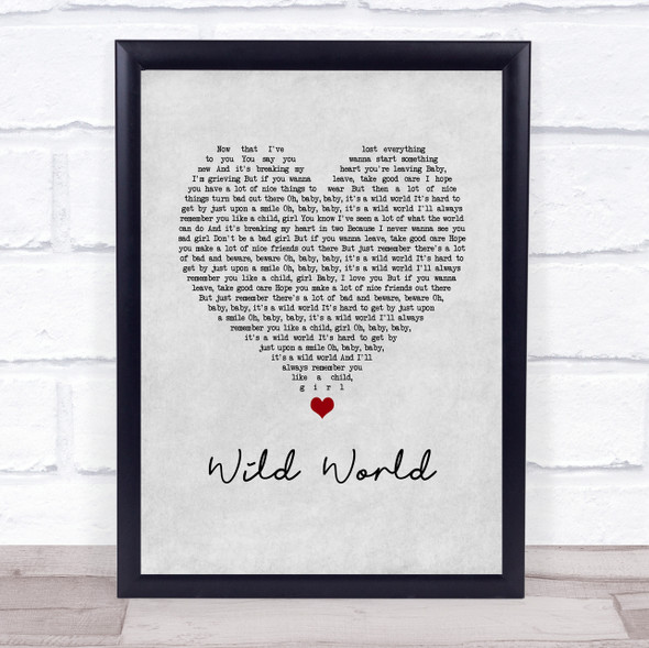 Cat Stevens Wild World Grey Heart Song Lyric Quote Music Framed Print