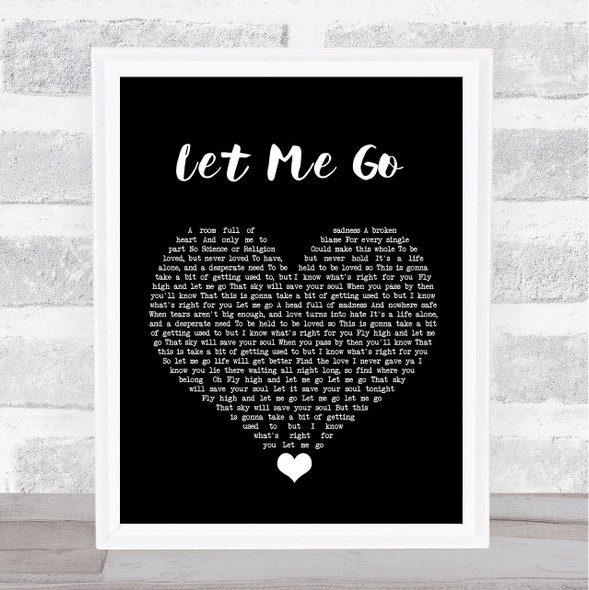 Gary Barlow Let Me Go Black Heart Song Lyric Quote Music Framed Print
