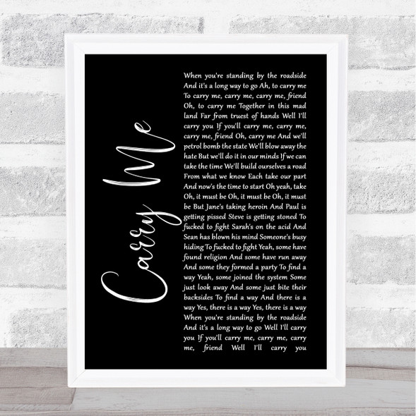 Levellers Carry Me Black Script Song Lyric Quote Music Framed Print
