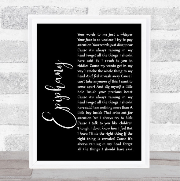 Staind Epiphany Black Script Song Lyric Quote Music Framed Print