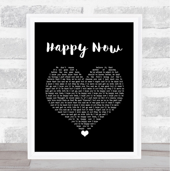 Kygo Happy Now Black Heart Song Lyric Quote Music Framed Print