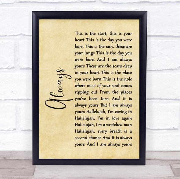 Switchfoot Always Rustic Script Song Lyric Quote Music Framed Print