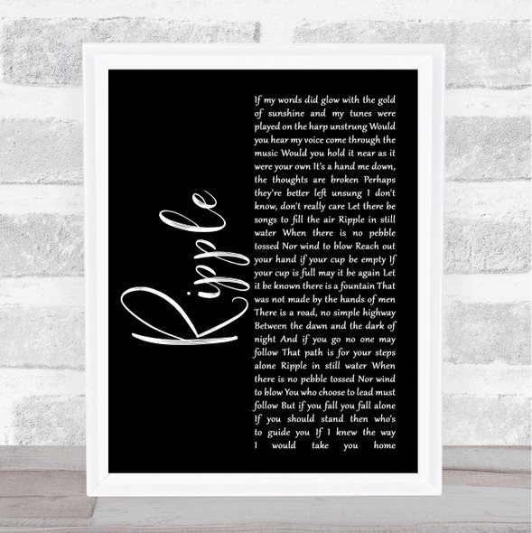 The Grateful Dead Ripple Black Script Song Lyric Quote Music Framed Print