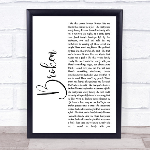 Lovelytheband Broken White Script Song Lyric Quote Music Framed Print