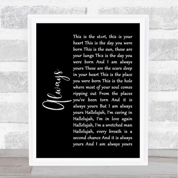 Switchfoot Always Black Script Song Lyric Quote Music Framed Print