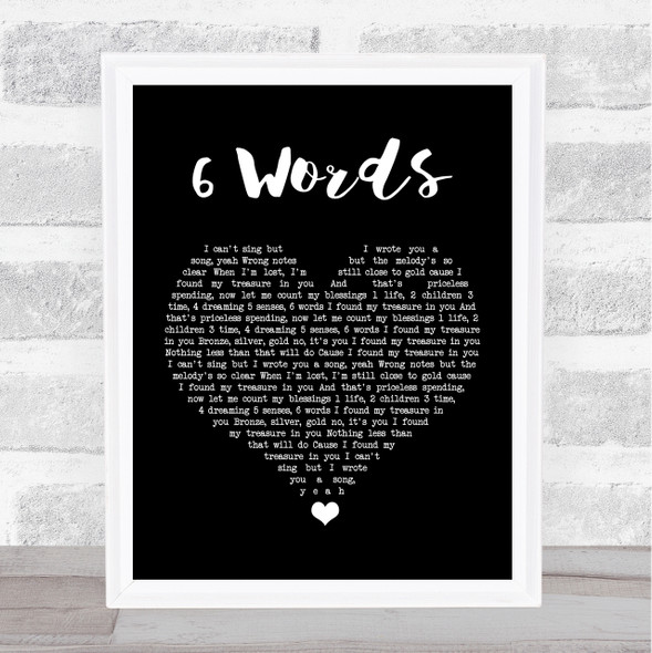 Wretch 32 6 Words Black Heart Song Lyric Quote Music Framed Print