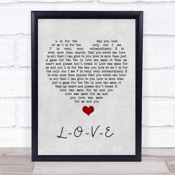 Nat King Cole L-O-V-E Grey Heart Song Lyric Quote Music Framed Print