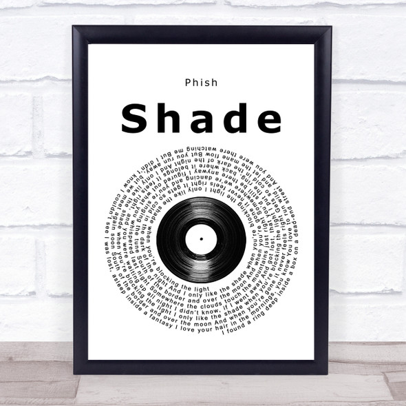 Phish Shade Vinyl Record Song Lyric Quote Music Framed Print