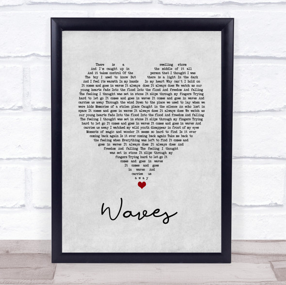 Dean Lewis Waves Grey Heart Song Lyric Quote Music Framed Print