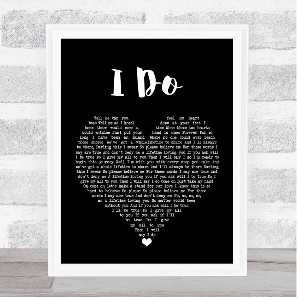 Westlife I Do Black Heart Song Lyric Quote Music Framed Print