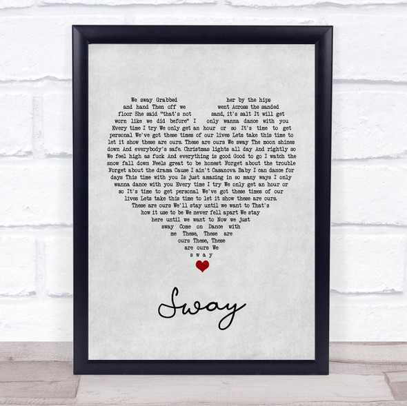 Blue October Sway Grey Heart Song Lyric Quote Music Framed Print