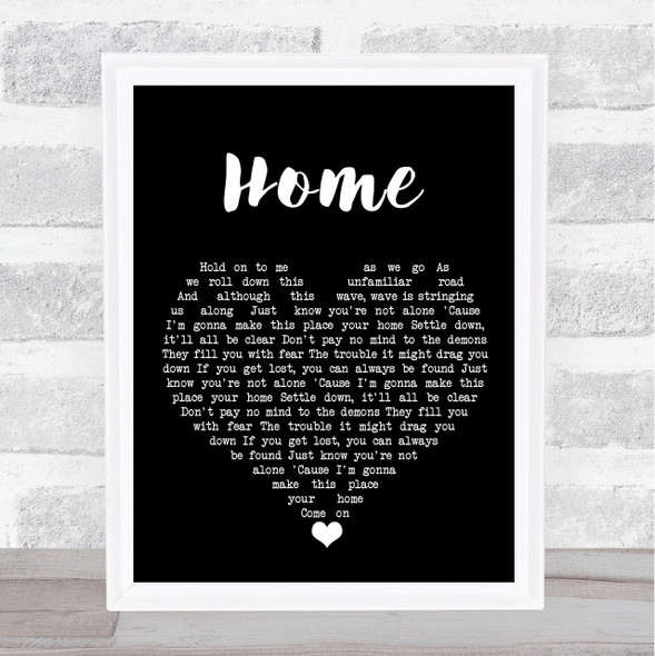 Phillip Phillips Home Black Heart Song Lyric Quote Music Framed Print