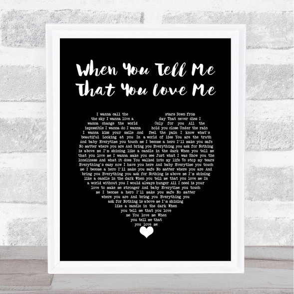 Diana Ross When You Tell Me That You Love Me Black Heart Song Lyric Wall Art Print