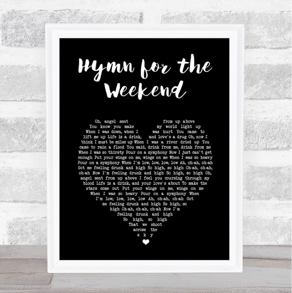 Coldplay Hymn for the Weekend Black Heart Song Lyric Wall Art Print