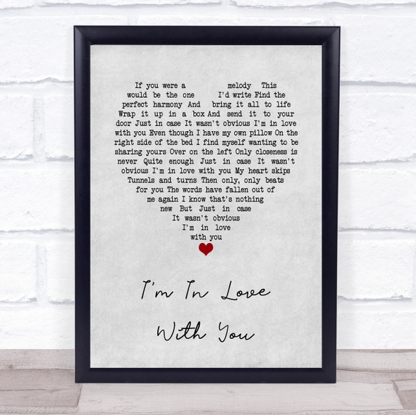 Elizabeth Riordan I'm In Love With You Grey Heart Song Lyric Wall Art Print