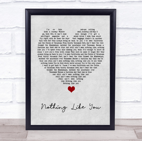 Luke Combs Nothing Like You Grey Heart Song Lyric Wall Art Print