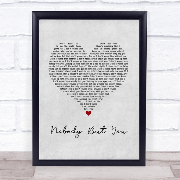 Blake Shelton Nobody But You Grey Heart Song Lyric Wall Art Print