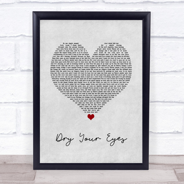 The Streets Dry Your Eyes Grey Heart Song Lyric Wall Art Print