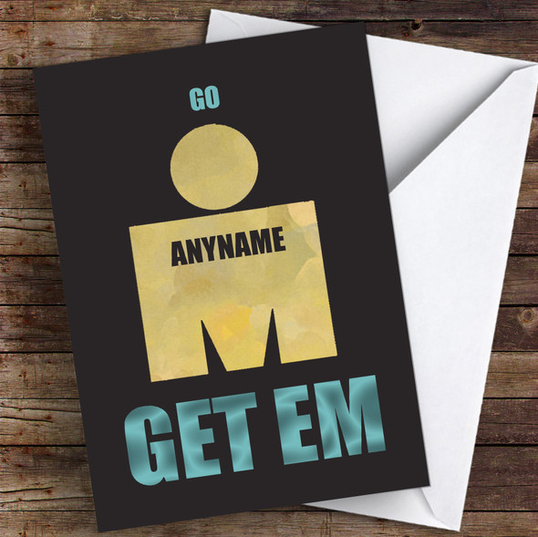 Ironman Go Get Em Good Luck Personalised Good Luck Card