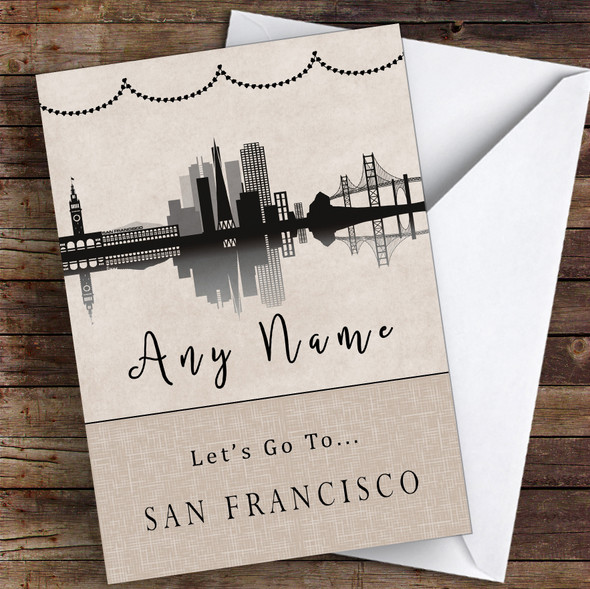 Surprise Let's Go To San Francisco Personalised Greetings Card