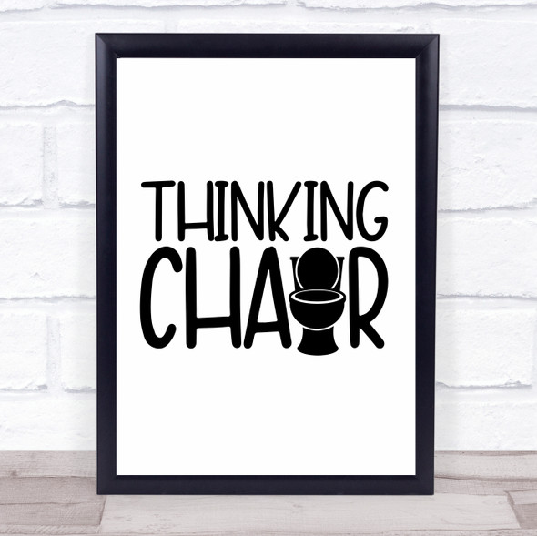 Funny Toilet Thinking Chair Quote Typogrophy Wall Art Print
