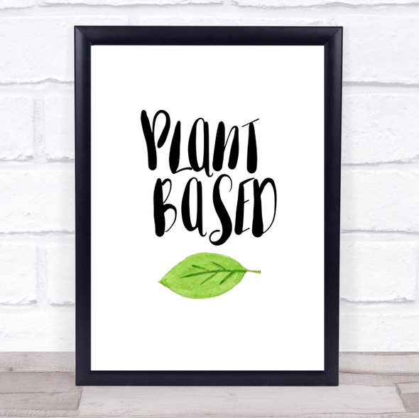 Plant Based Vegan Quote Typogrophy Wall Art Print