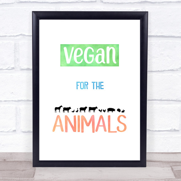 Vegan For The Animals Silhouette Style Colour Quote Typogrophy Wall Art Print