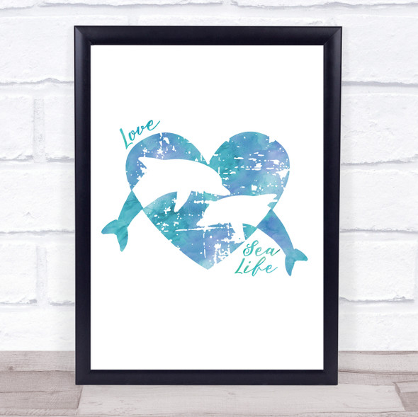Love Our Sea 2 Dolphins & Heart Watercolour Blue Quote Typogrophy Wall Art Print
