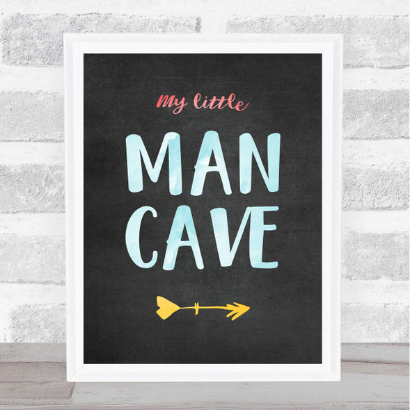 Little Man Cave Chalk Quote Typogrophy Wall Art Print