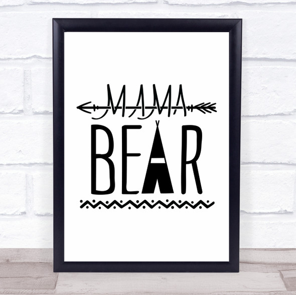 Mama Bear Tribal Quote Typogrophy Wall Art Print