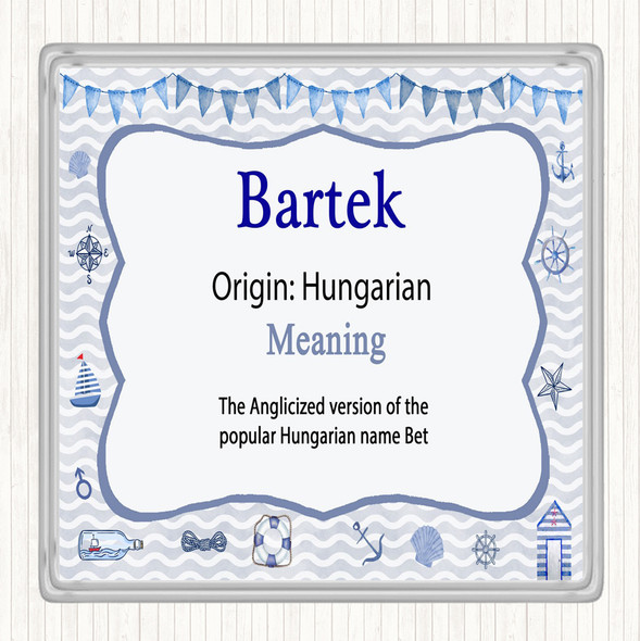 Bartek Name Meaning Coaster Nautical