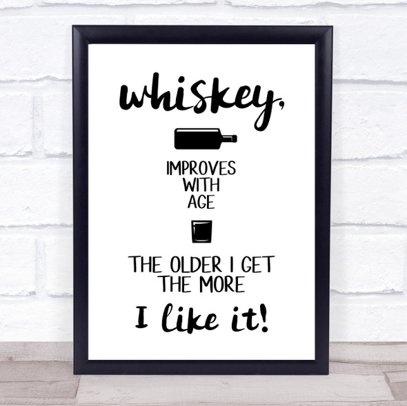 Whiskey Improves With Age Quote Typogrophy Wall Art Print
