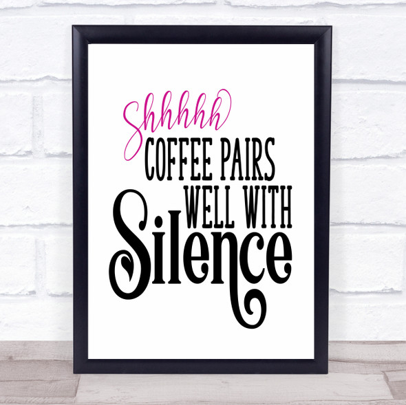Coffee And Silence Quote Typogrophy Wall Art Print