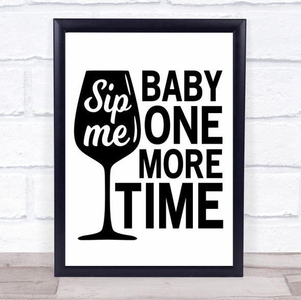 Funny Wine Sip Me Baby Quote Typogrophy Wall Art Print