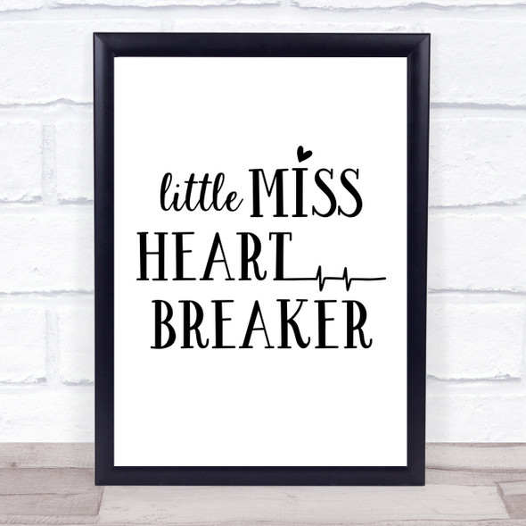 Miss Heartbreaker Quote Typogrophy Wall Art Print