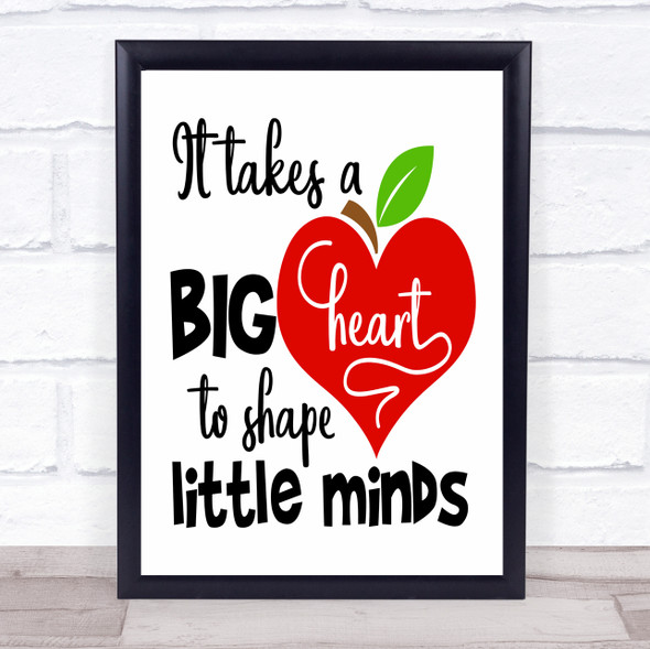 Teacher Big Heart Shape Little Minds Quote Typogrophy Wall Art Print