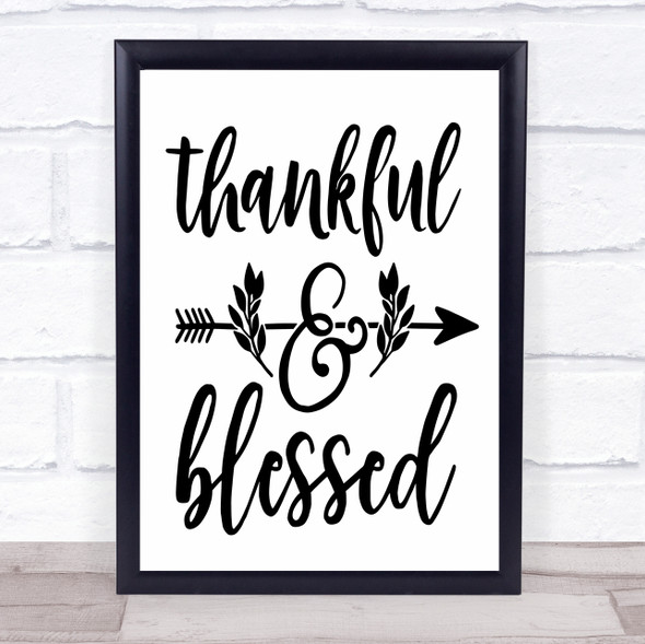 Thankful And Blessed Quote Typogrophy Wall Art Print