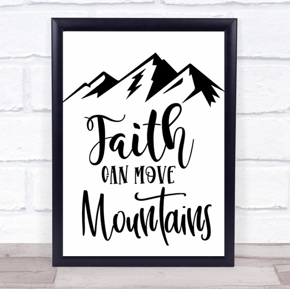 Faith Can Move Mountains Quote Typogrophy Wall Art Print