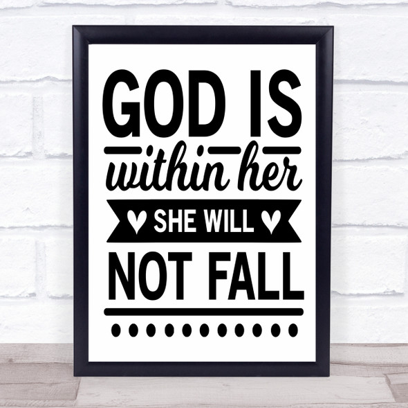 God Is Within Her She Will Not Fall Quote Typogrophy Wall Art Print