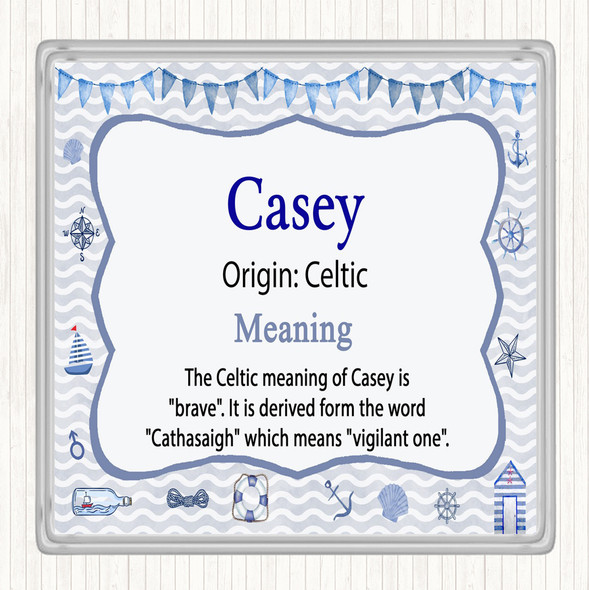 Casey Name Meaning Coaster Nautical