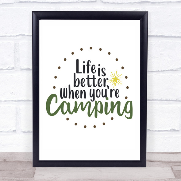 Life Is Better Camping Quote Typogrophy Wall Art Print