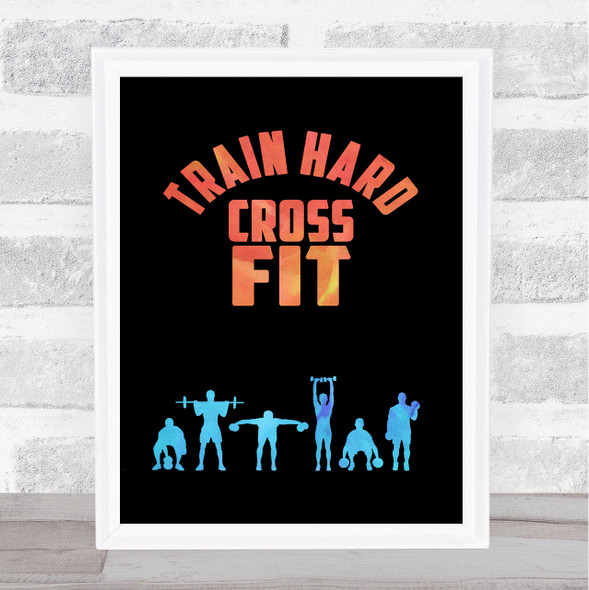 Cross Fit Watercolour Style Quote Typogrophy Wall Art Print